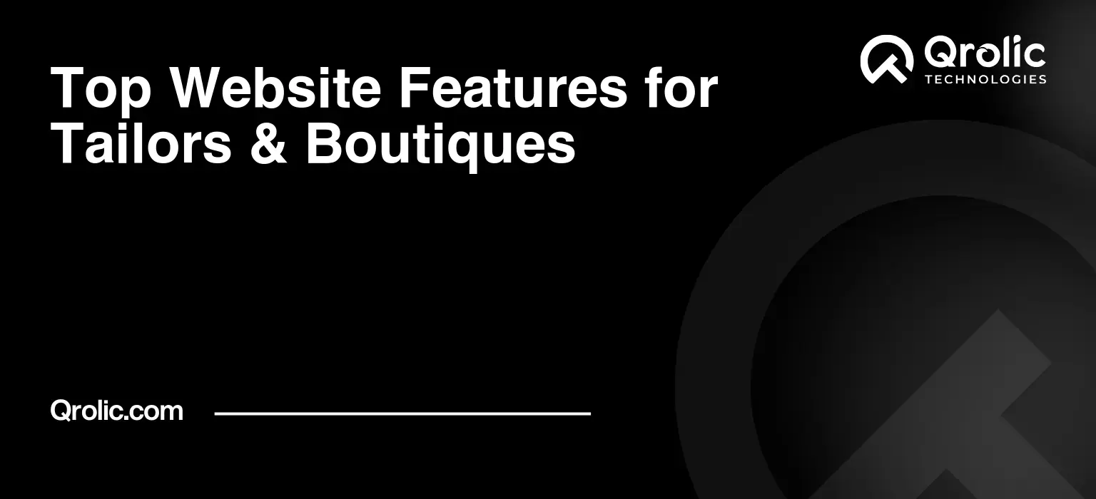 Top Website Features for Tailors & Boutiques