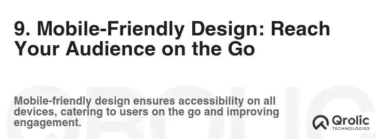 9. Mobile-Friendly Design: Reach Your Audience on the Go