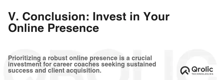 V. Conclusion: Invest in Your Online Presence