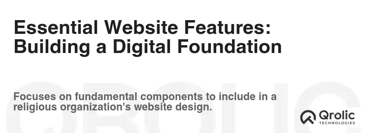 Essential Website Features: Building a Digital Foundation