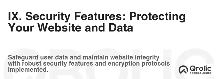 IX. Security Features: Protecting Your Website and Data IX. Security Features: Protecting Your Website and Data