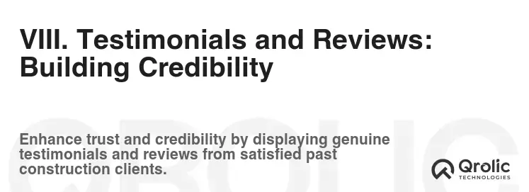 VIII. Testimonials and Reviews: Building Credibility VIII. Testimonials and Reviews: Building Credibility