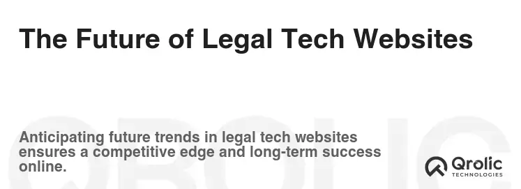 The Future of Legal Tech Websites The Future of Legal Tech Websites