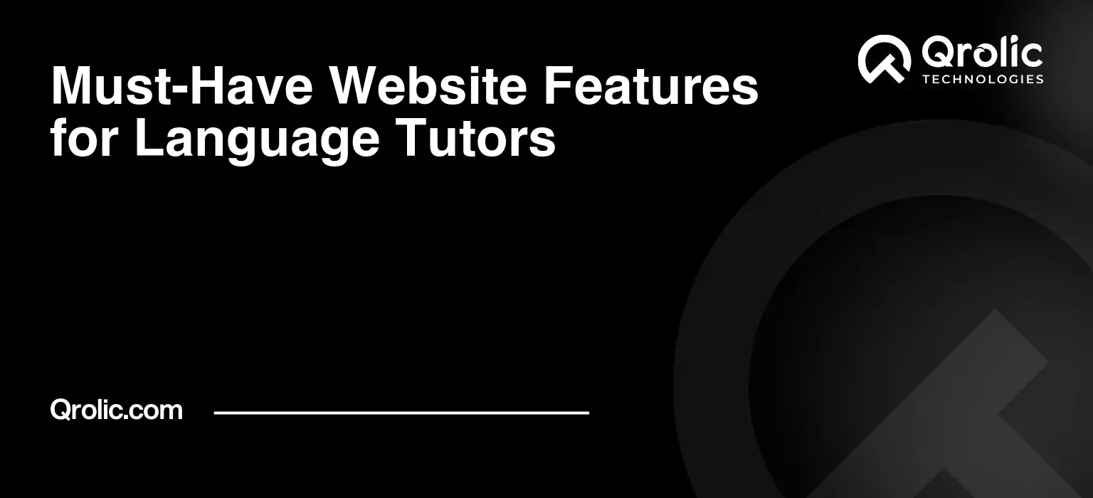Must-Have Website Features for Language Tutors Must-Have Website Features for Language Tutors