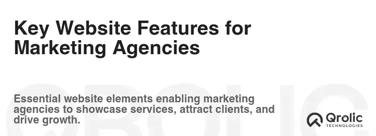 Key Website Features for Marketing Agencies Key Website Features for Marketing Agencies
