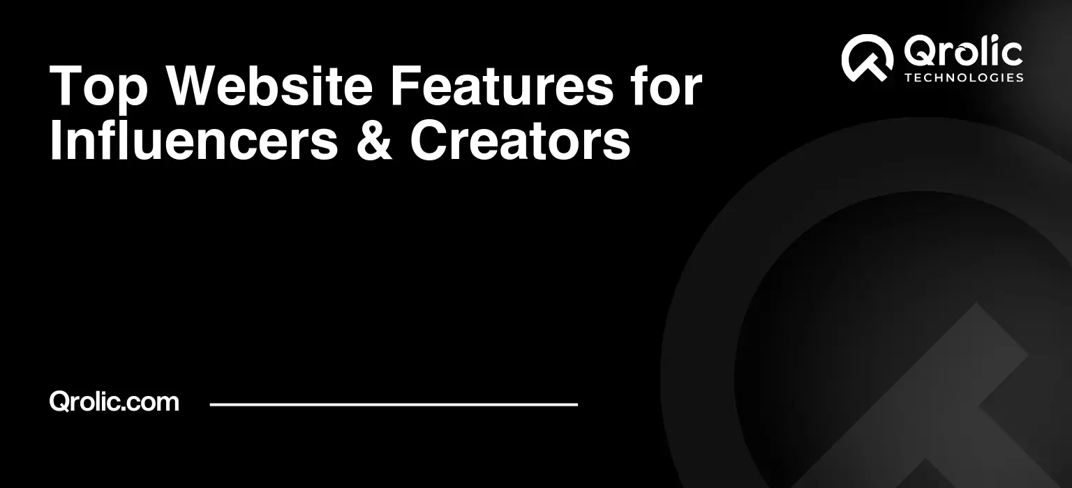 Top Website Features for Influencers & Creators Top Website Features for Influencers & Creators