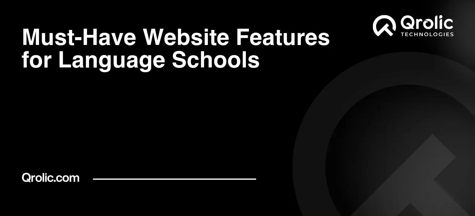 Must-Have Website Features for Language Schools Must-Have Website Features for Language Schools