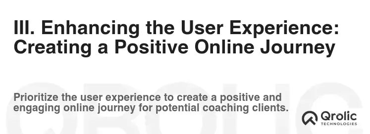 III. Enhancing the User Experience: Creating a Positive Online Journey