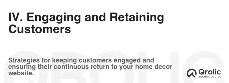 IV. Engaging and Retaining Customers IV. Engaging and Retaining Customers