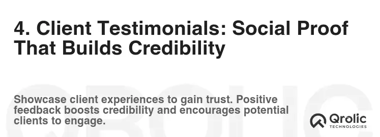 4. Client Testimonials: Social Proof That Builds Credibility