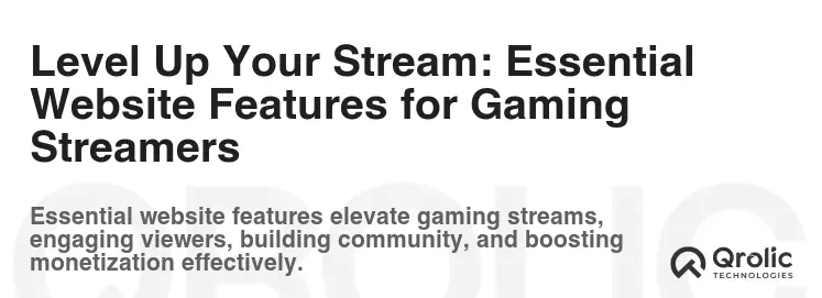 Level Up Your Stream: Essential Website Features for Gaming Streamers Level Up Your Stream: Essential Website Features for Gaming Streamers