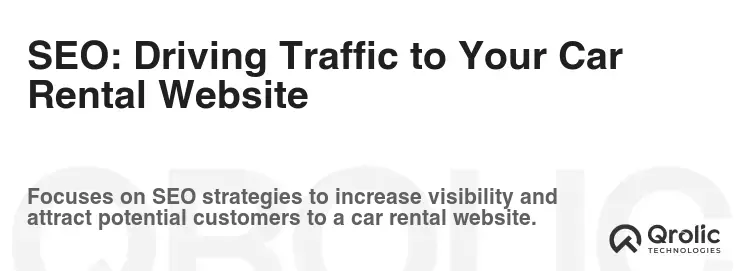 SEO: Driving Traffic to Your Car Rental Website SEO: Driving Traffic to Your Car Rental Website