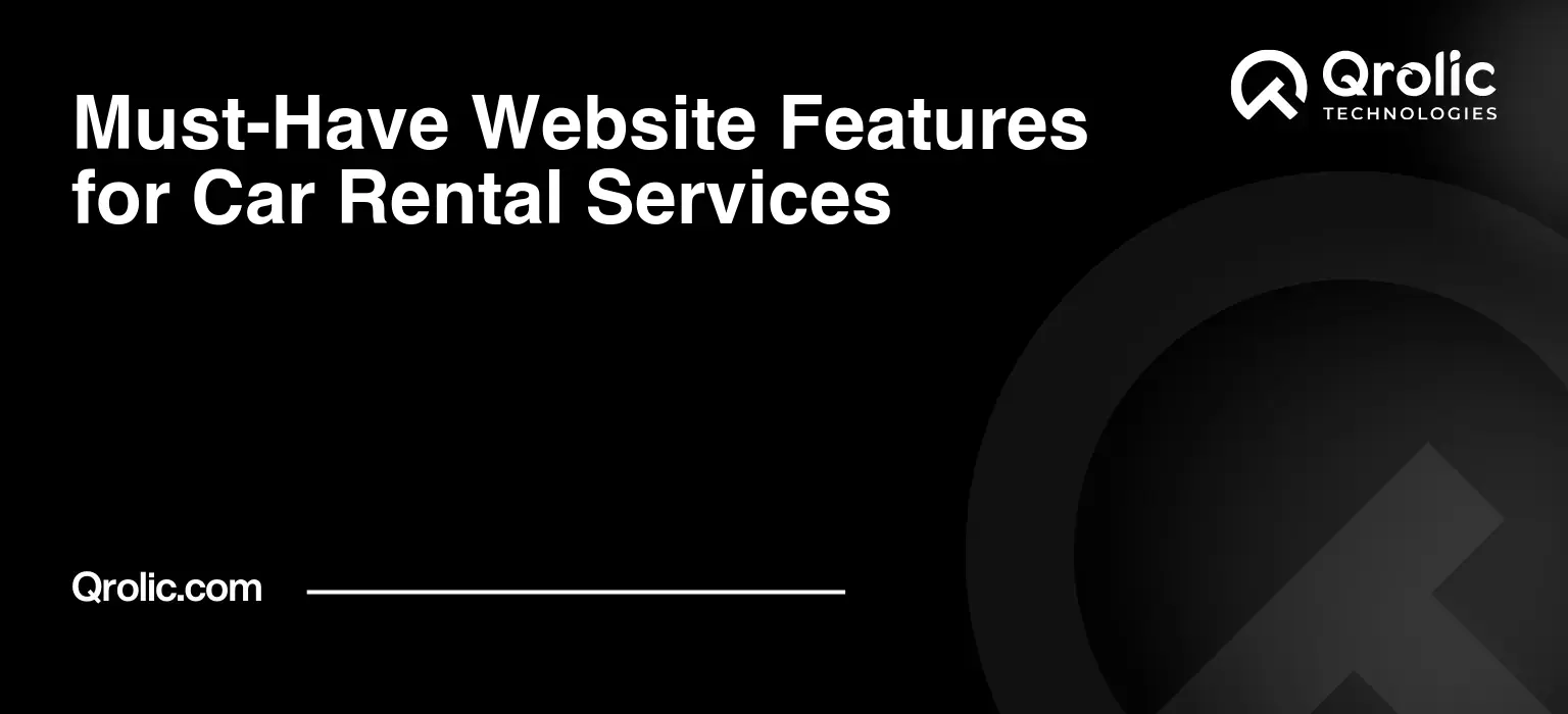 Must-Have Website Features for Car Rental Services