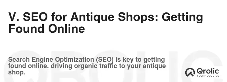 V. SEO for Antique Shops: Getting Found Online