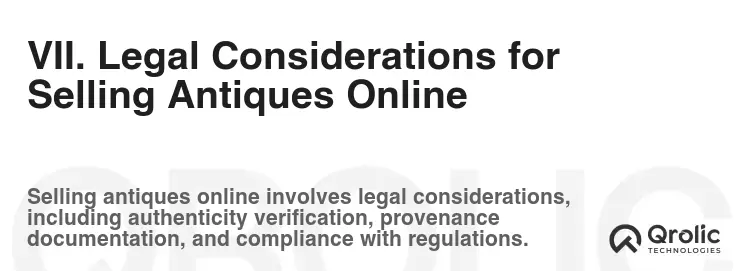 VII. Legal Considerations for Selling Antiques Online