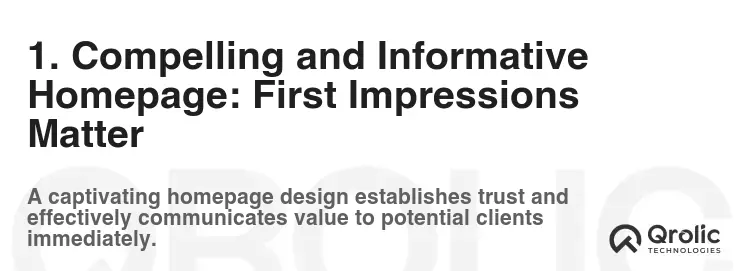 1. Compelling and Informative Homepage: First Impressions Matter