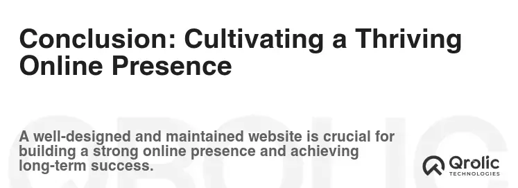 Conclusion: Cultivating a Thriving Online Presence Conclusion: Cultivating a Thriving Online Presence