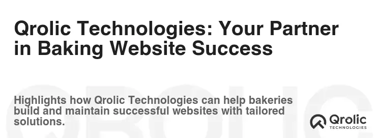 Qrolic Technologies: Your Partner in Baking Website Success