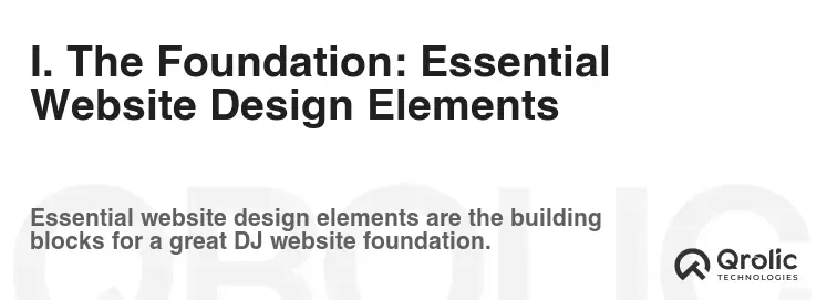 I. The Foundation: Essential Website Design Elements