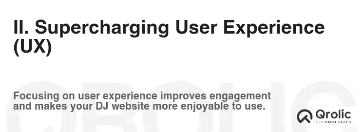 II. Supercharging User Experience (UX)