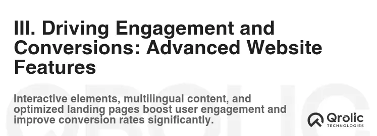 III. Driving Engagement and Conversions: Advanced Website Features III. Driving Engagement and Conversions: Advanced Website Features