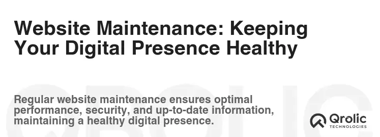 Website Maintenance: Keeping Your Digital Presence Healthy