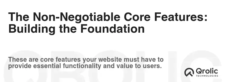 The Non-Negotiable Core Features: Building the Foundation