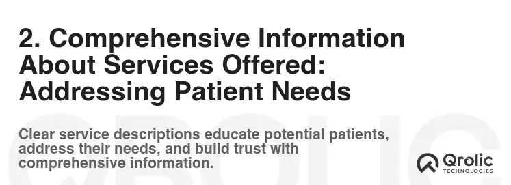 2. Comprehensive Information About Services Offered: Addressing Patient Needs 2. Comprehensive Information About Services Offered: Addressing Patient Needs