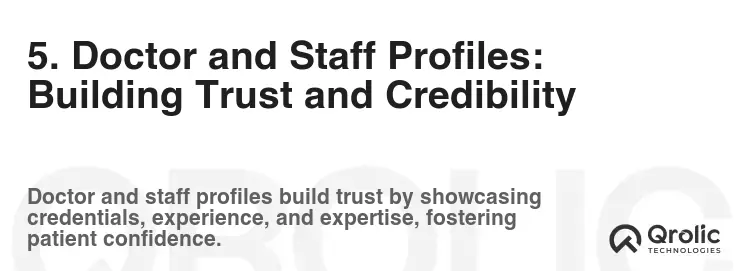 5. Doctor and Staff Profiles: Building Trust and Credibility 5. Doctor and Staff Profiles: Building Trust and Credibility