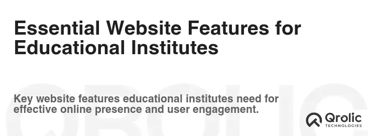 Essential Website Features for Educational Institutes Essential Website Features for Educational Institutes
