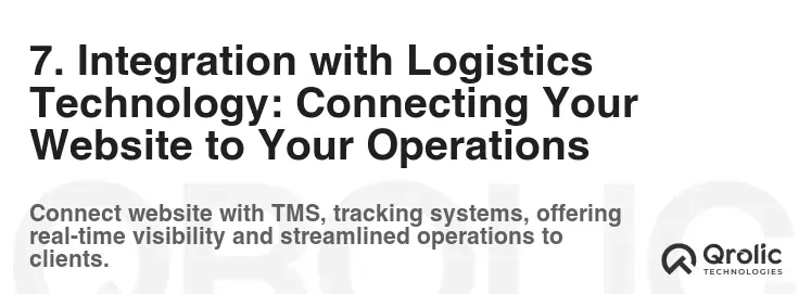 7. Integration with Logistics Technology: Connecting Your Website to Your Operations