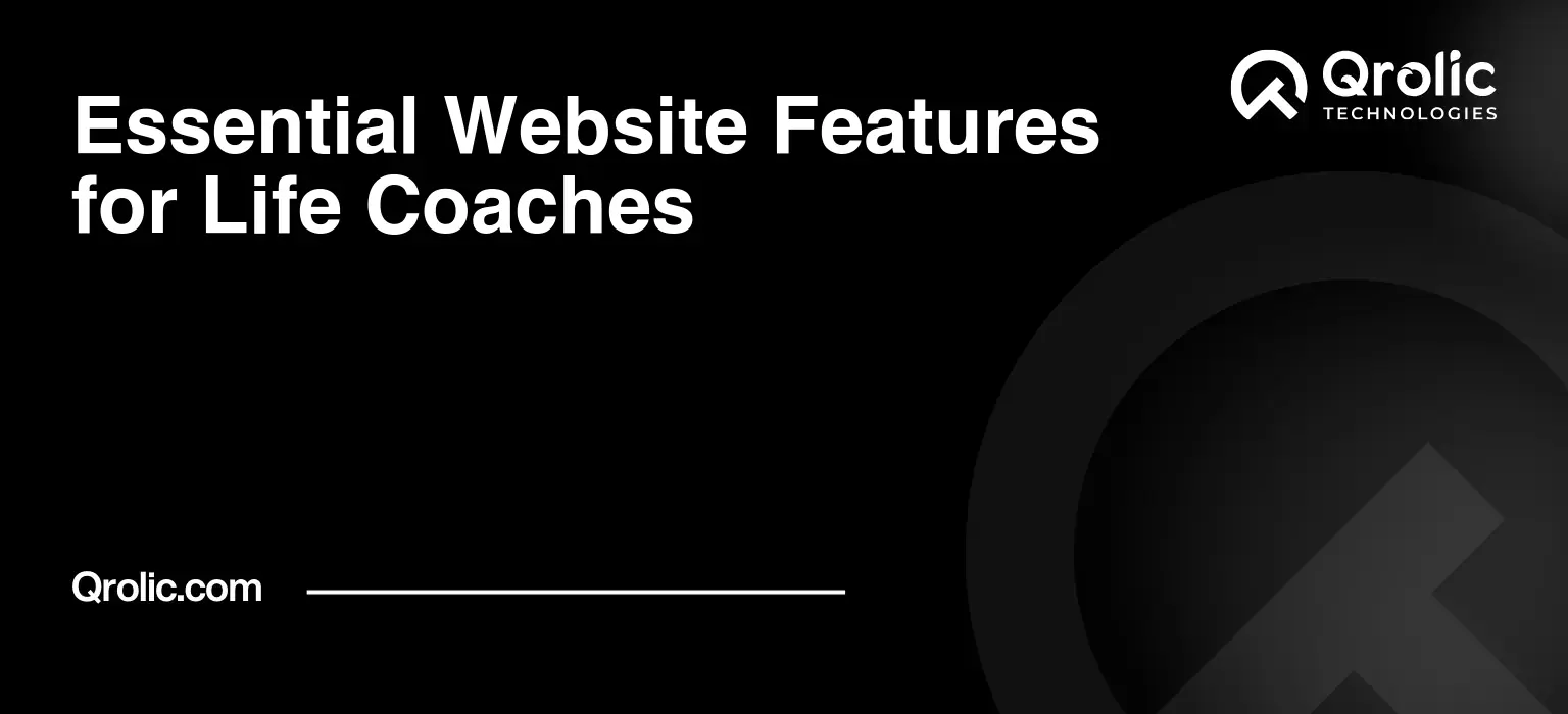 Essential Website Features for Life Coaches Essential Website Features for Life Coaches