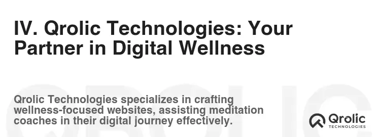 IV. Qrolic Technologies: Your Partner in Digital Wellness