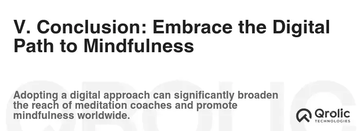 V. Conclusion: Embrace the Digital Path to Mindfulness