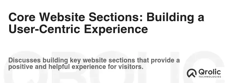 Core Website Sections: Building a User-Centric Experience Core Website Sections: Building a User-Centric Experience