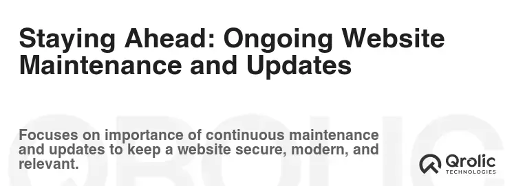 Staying Ahead: Ongoing Website Maintenance and Updates Staying Ahead: Ongoing Website Maintenance and Updates