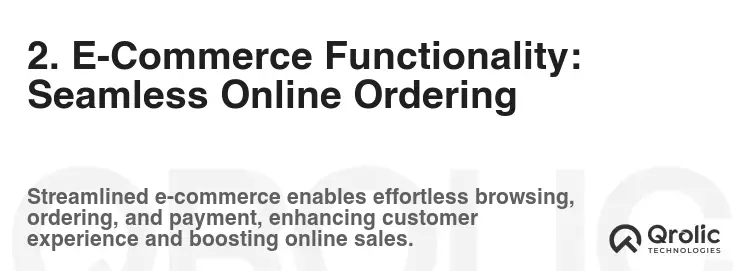 2. E-Commerce Functionality: Seamless Online Ordering
