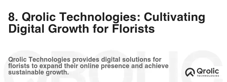 8. Qrolic Technologies: Cultivating Digital Growth for Florists