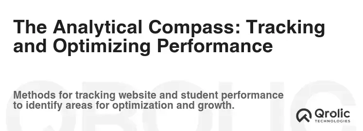 The Analytical Compass: Tracking and Optimizing Performance