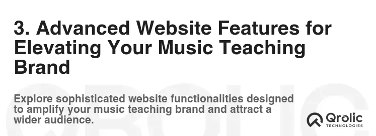 3. Advanced Website Features for Elevating Your Music Teaching Brand 3. Advanced Website Features for Elevating Your Music Teaching Brand
