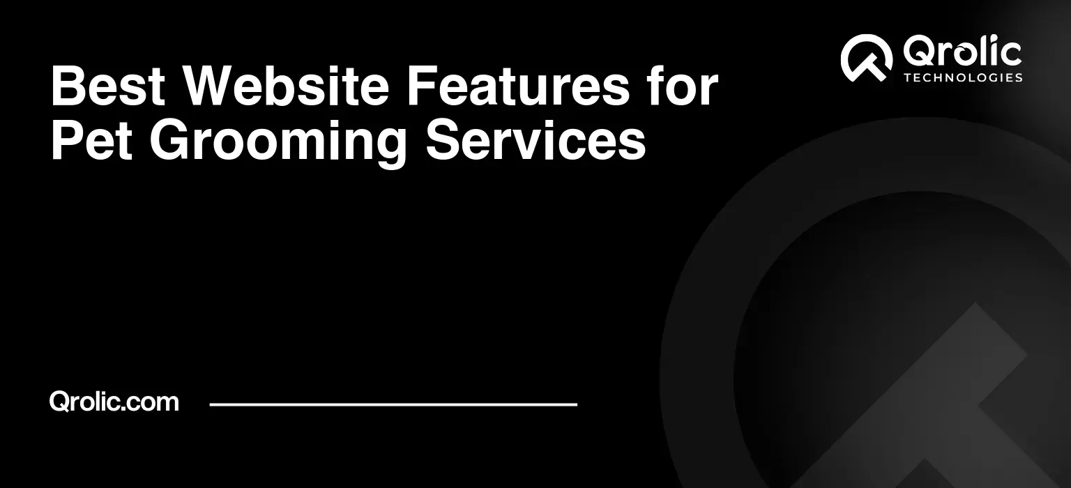 Best Website Features for Pet Grooming Services