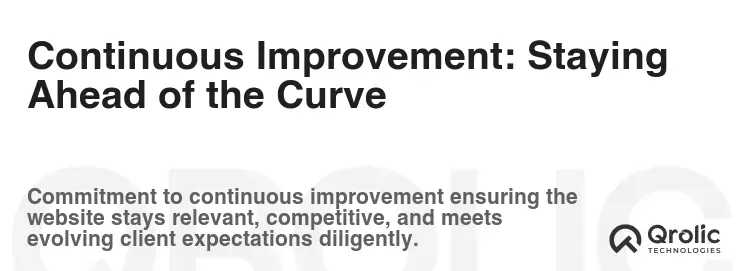 Continuous Improvement: Staying Ahead of the Curve Continuous Improvement: Staying Ahead of the Curve