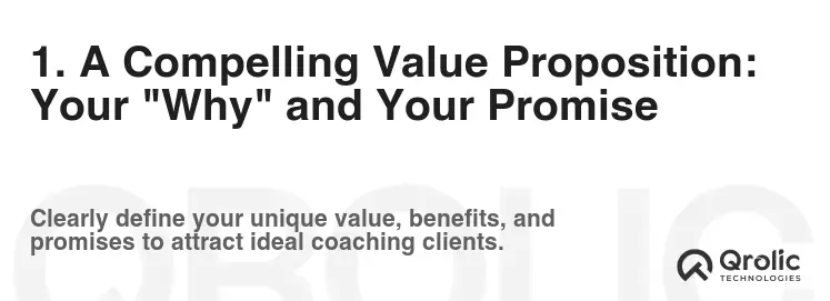 1. A Compelling Value Proposition: Your "Why" and Your Promise