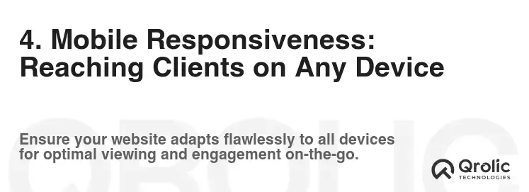 4. Mobile Responsiveness: Reaching Clients on Any Device