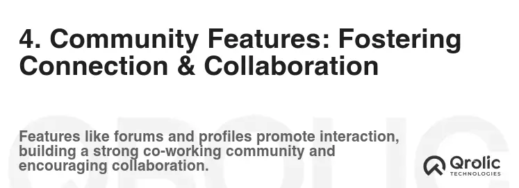 4. Community Features: Fostering Connection & Collaboration