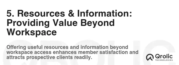 5. Resources & Information: Providing Value Beyond Workspace
