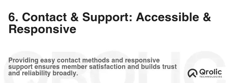 6. Contact & Support: Accessible & Responsive