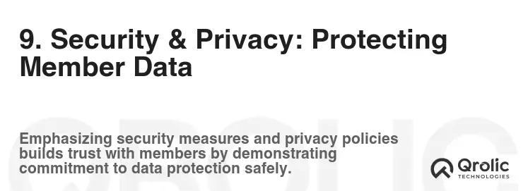 9. Security & Privacy: Protecting Member Data