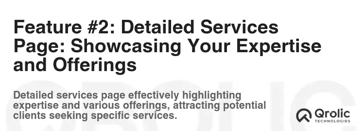 Feature #2: Detailed Services Page: Showcasing Your Expertise and Offerings Feature #2: Detailed Services Page: Showcasing Your Expertise and Offerings