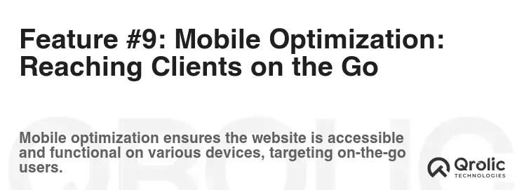 Feature #9: Mobile Optimization: Reaching Clients on the Go Feature #9: Mobile Optimization: Reaching Clients on the Go